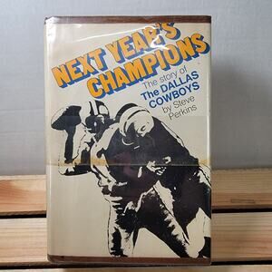 VINTAGE 1969 Next Year's Champions: The Story Of The Dallas Cowboys (Hardback)